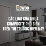 CÁC LOẠI CỬA NHỰA COMPOSITE