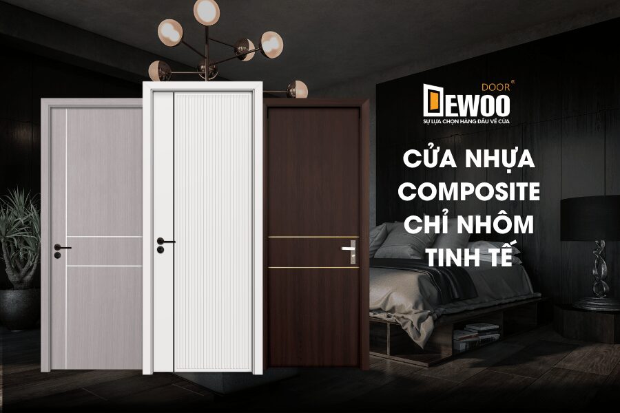 CỬA NHỰA COMPOSITE DEWOO DOOR