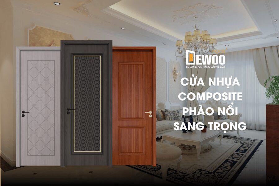 CỬA NHỰA COMPOSITE DEWOO DOOR